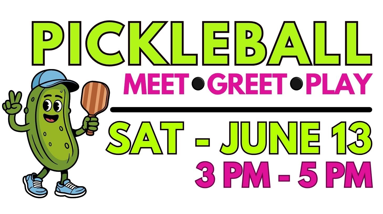 PICKLEBALL MEET, GREET & PLAY