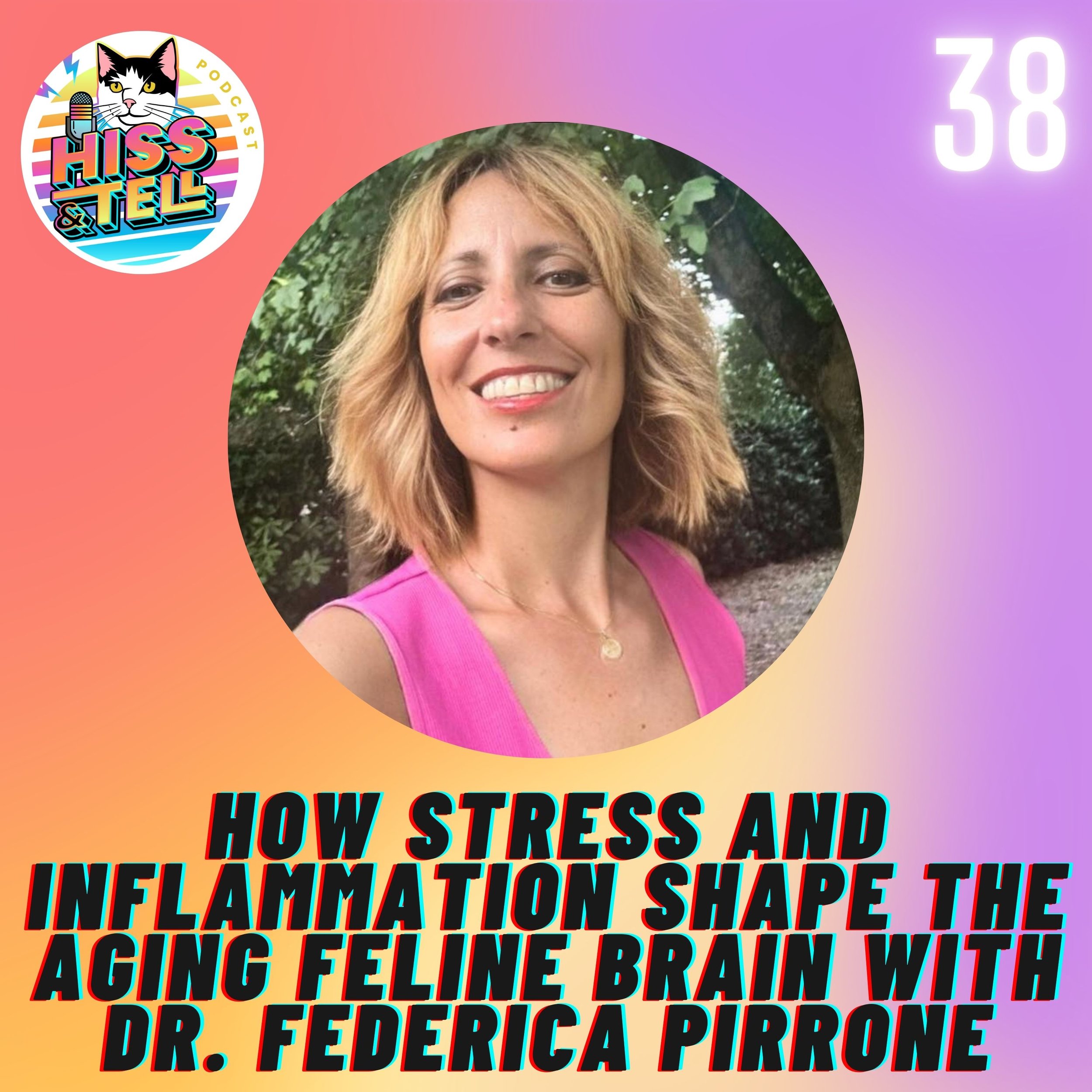 How Stress and Inflammation Shape the Aging Feline Brain with Dr. Federica Pirrone