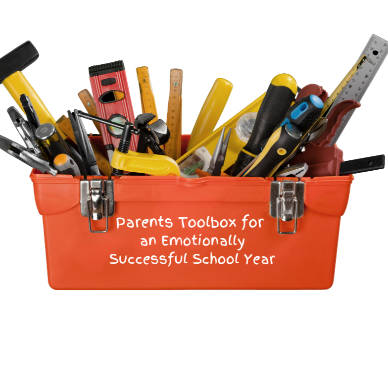 Fill Your Parent Toolboox for an Emotionally Successful Year