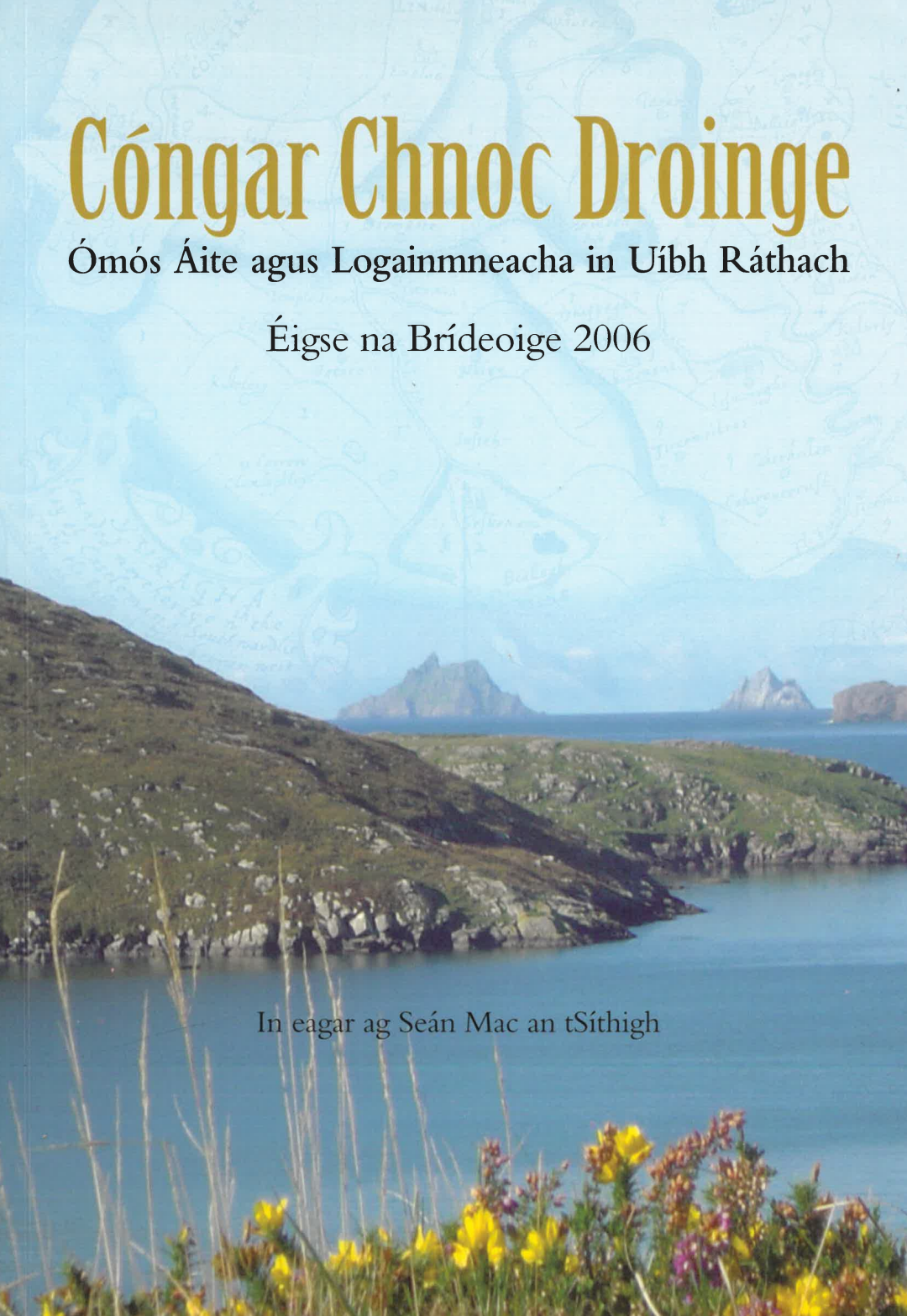 Cóngar Chnoc Droinge – Ómós Áite agus Logainmeacha un Uíbh Ráthach