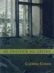 Ar Dheisiúr na Gréine le Cliodhna Cussen