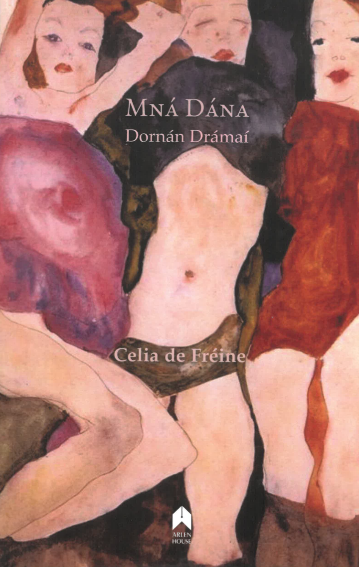 Mná Dána, Dornán Drámaí le Celia de Fréine