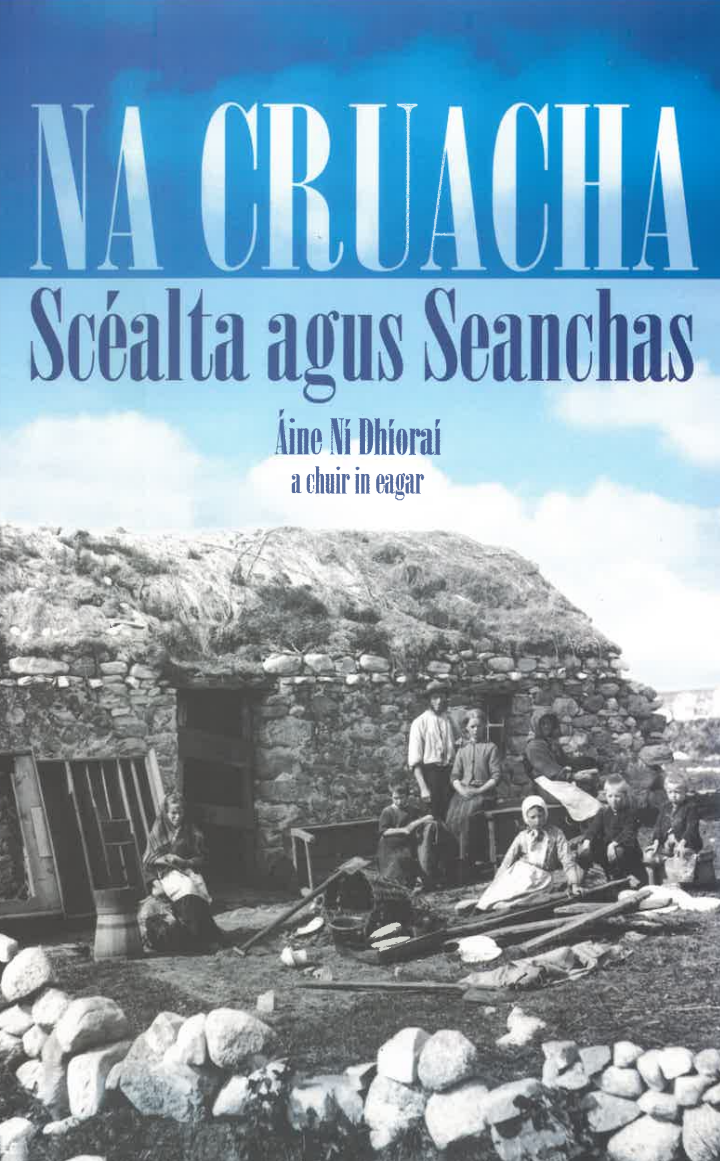 Na Cruacha Scéalta agus Seanchas le hÁine Ní Dhíoraí