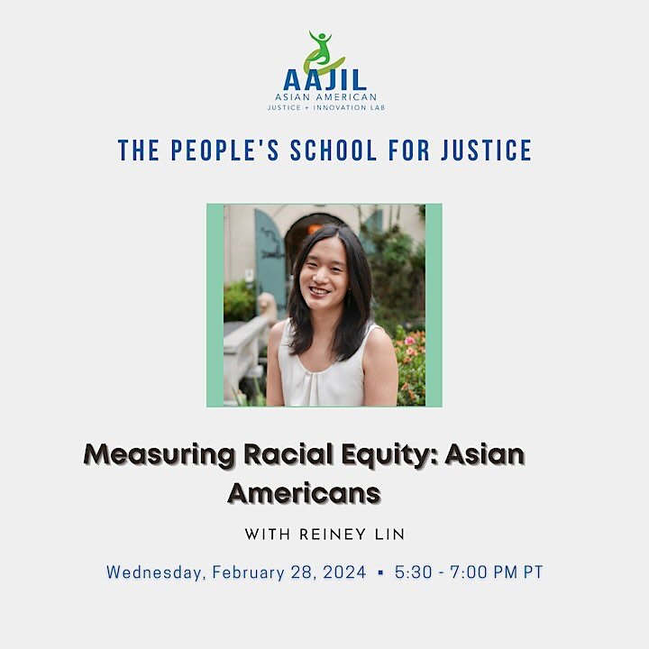 Measuring Racial Equity: Asian Americans
Wednesday, February 28, 2024 
5:30 - 7:00 PM PT on Zoom

Register through our &ldquo;People&rsquo;s School for Justice&rdquo; link in bio, and please share widely! This offering is relevant to everyone everywh