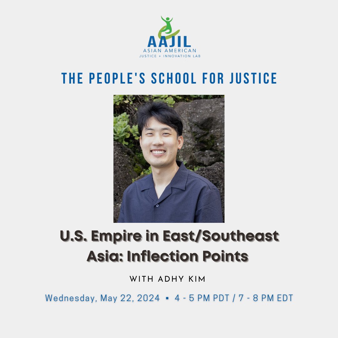 U.S. Empire in East/Southeast Asia: Inflection Points
Wednesday, May 22
4-5pm PT/ 7-8pm ET on Zoom

Register through our &ldquo;People&rsquo;s School for Justice Registration&rdquo; link in bio. 

The histories and cultures of Asian Americans are int