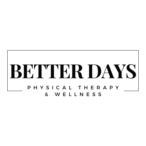 Better Days Physical Therapy &amp; Wellness