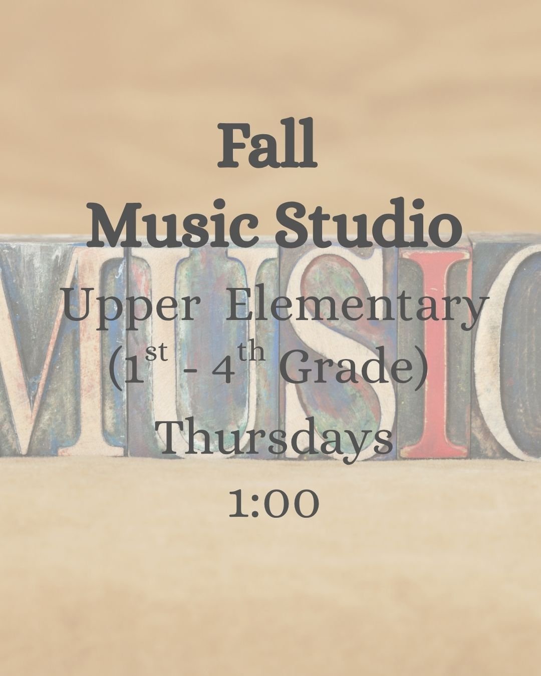Music Studio - Upper Elementary (Grades 5-8) -Fall Term