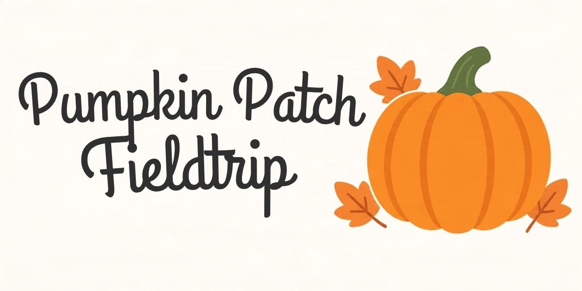 Pumpkin Patch Field Trip Banner.jpg