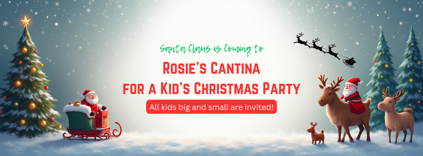 Kid's Christmas Party at Rosie's Cantina