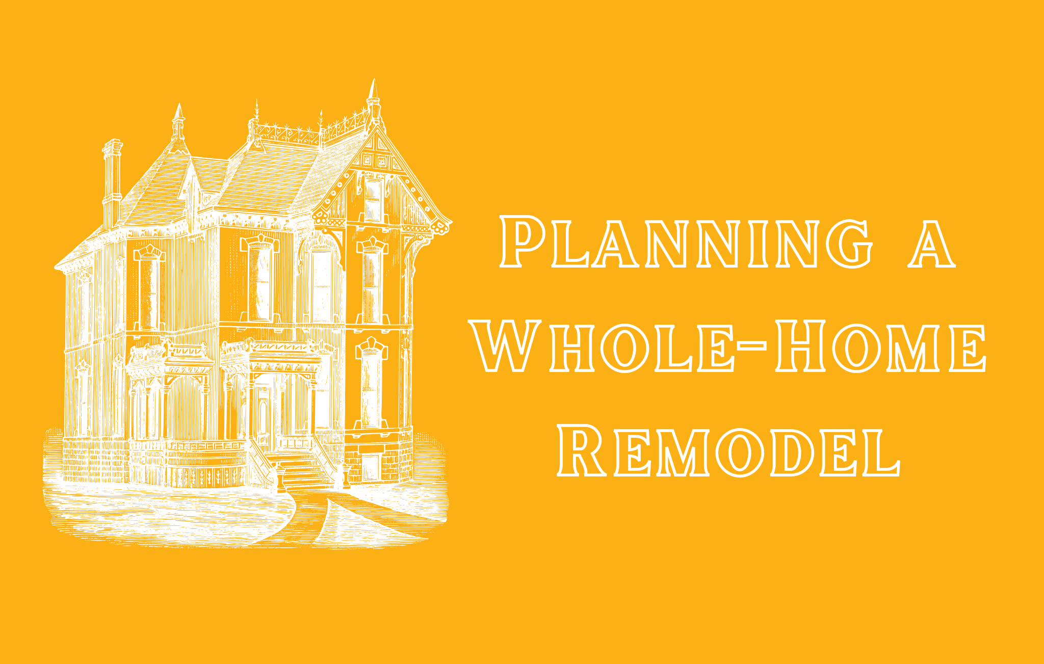 How to Plan a Whole-Home Remodel in Boston's Competitive Housing Market