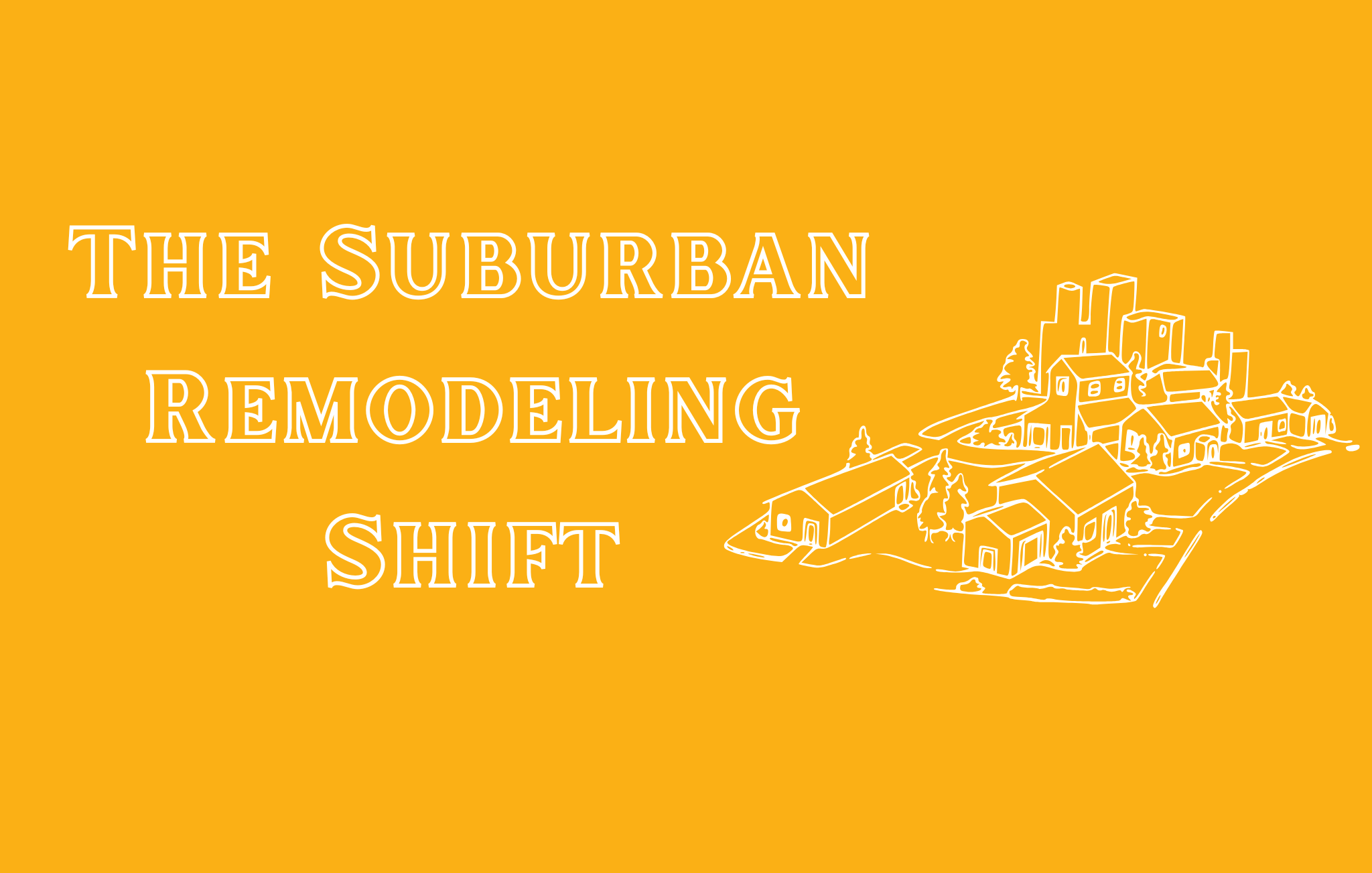 The Suburban Remodeling Shift in Boston