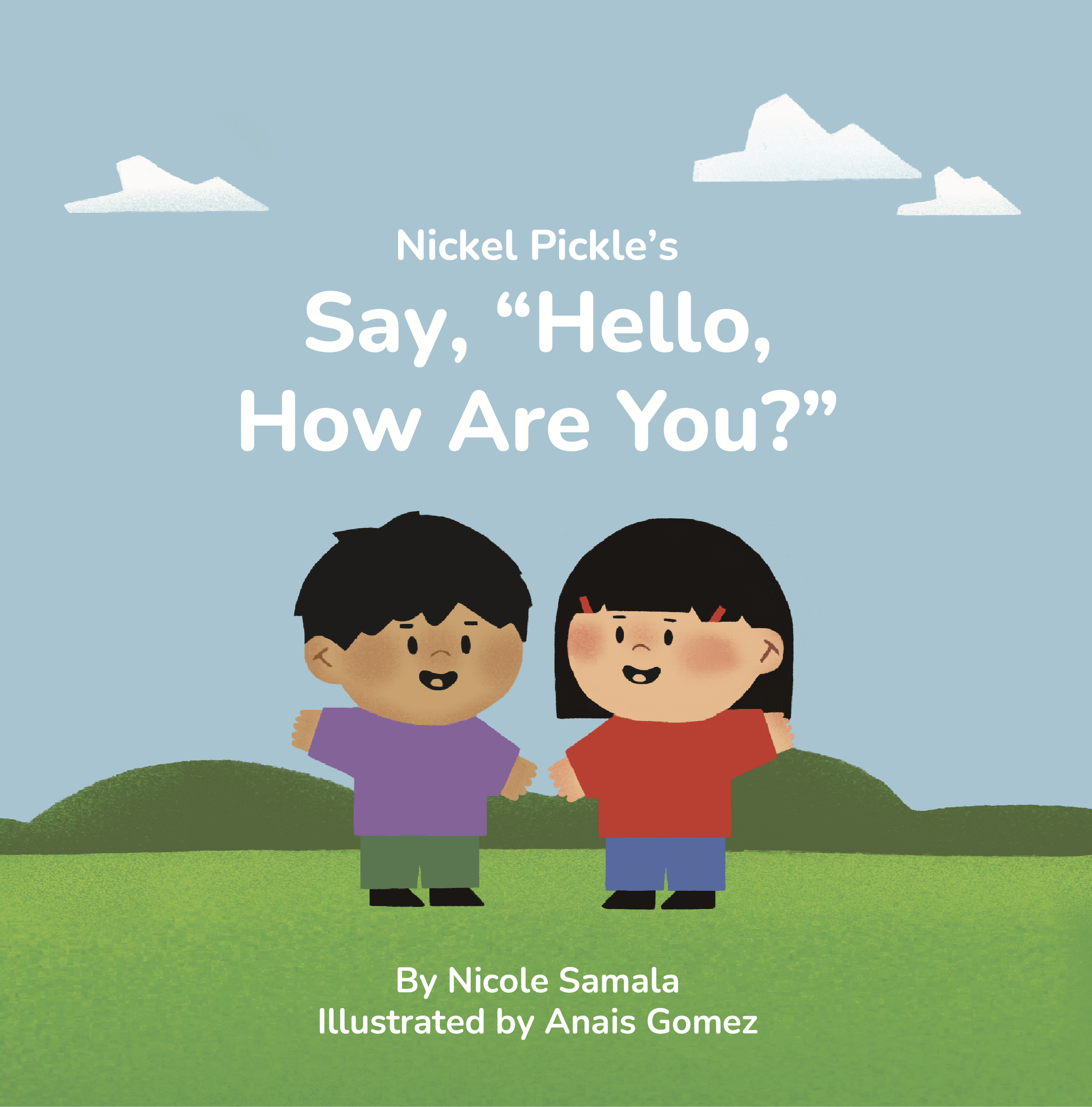 Say, “Hello, How Are You?”
