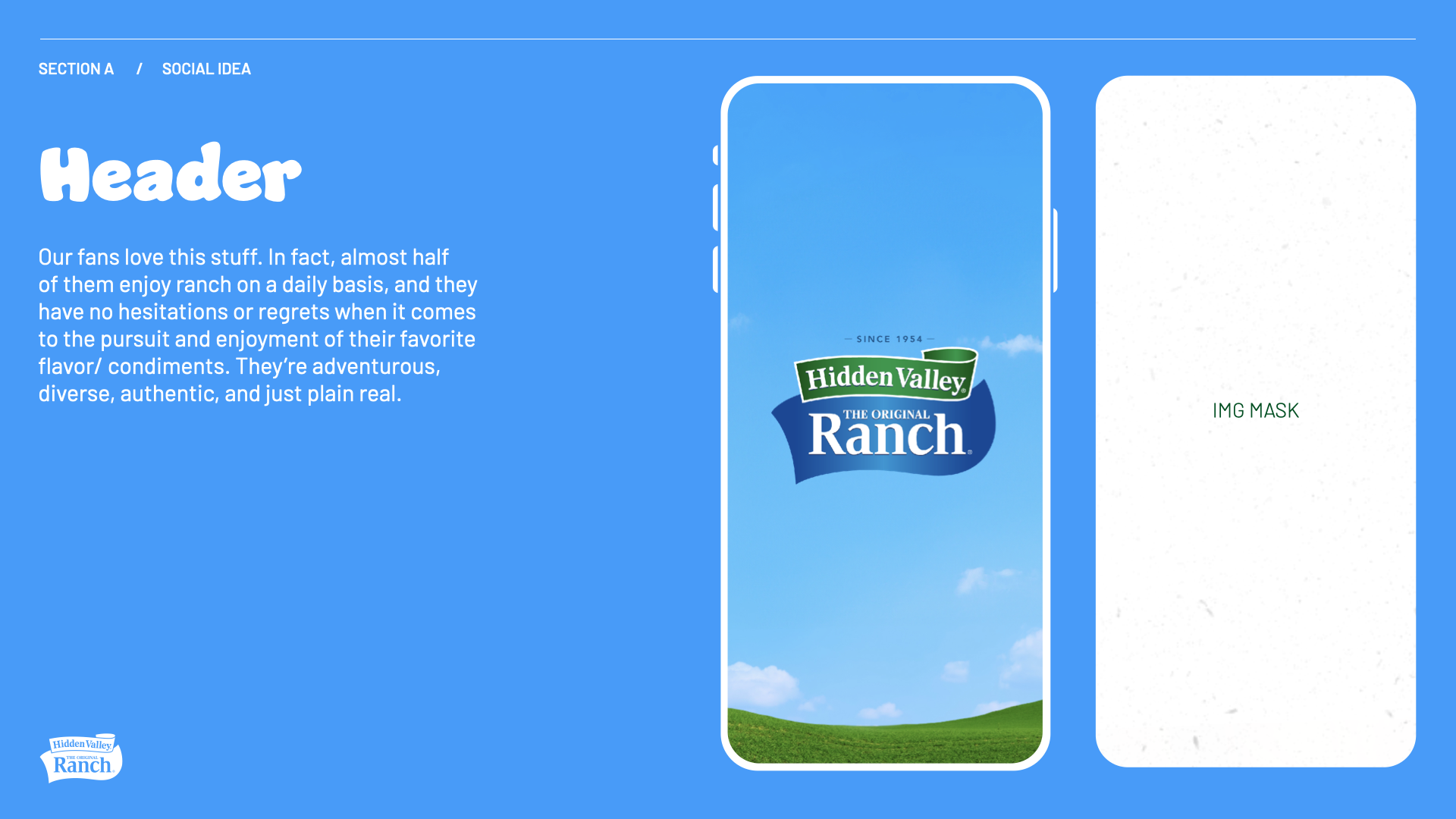 A webpage with a blue background and white text introducing Hidden Valley Ranch dressing, highlighting its popularity for ranch flavor and authentic appeal. There is an image of a smartphone displaying the Hidden Valley Ranch logo under the heading 'Header' and a placeholder for an image masked as 'IMG MASK'.