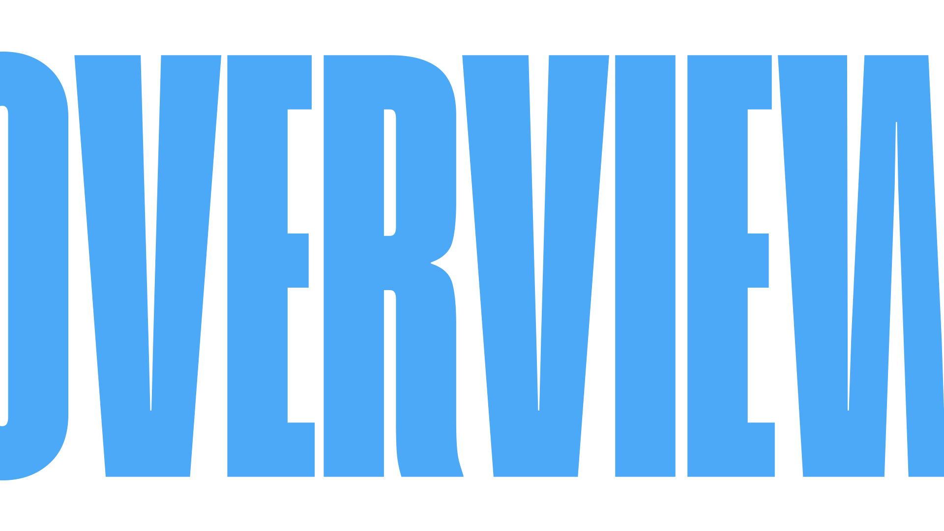 Bold, blue text spelling out 'OVERVIEW'
