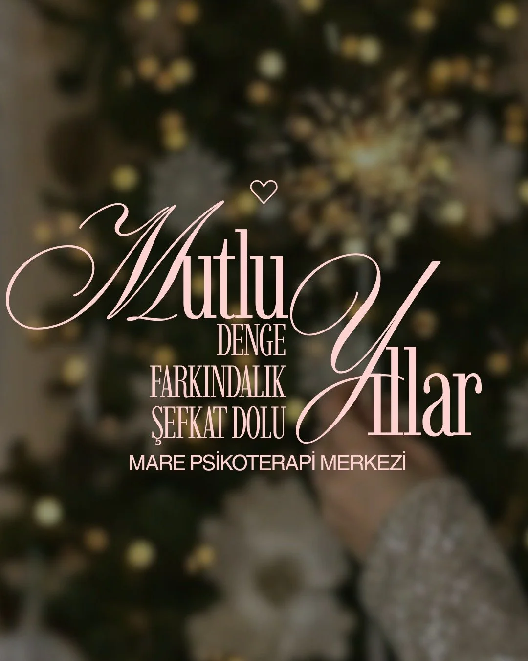 Duygularınızı fark ettiğiniz, kendinize şefkatle yaklaştığınız bir yıl olsun. Mutlu yıllar dileriz.