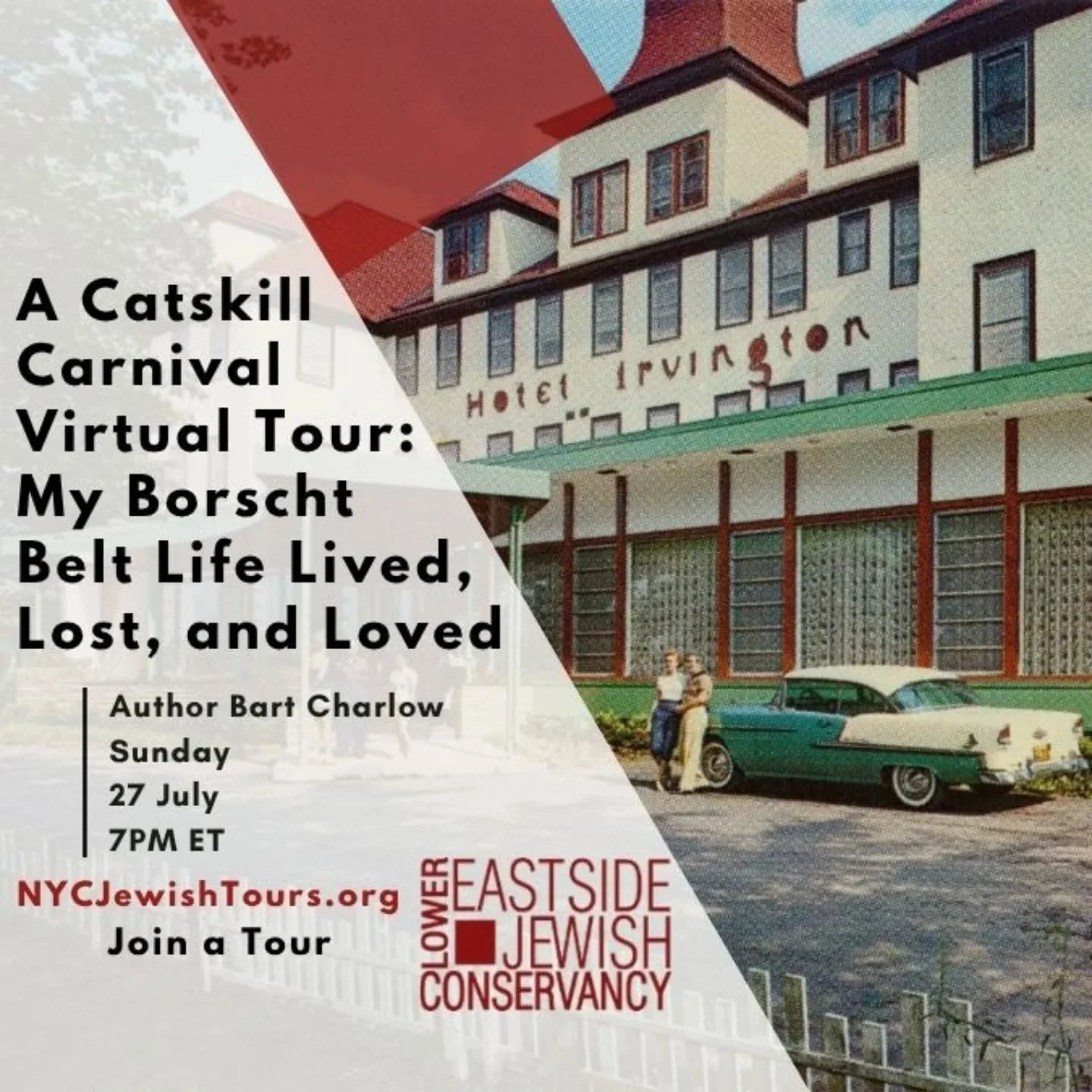 NEW A Catskill Carnival Virtual Tour: My Borscht Belt Life Lived, Lost, and Loved - Sunday, 13 July at 7PM

Join a 3rd generation insider with no illusions, Bart Charlow, for a behind-the-scenes look at the Borscht Belt&rsquo;s Golden Era. It wasn&rs