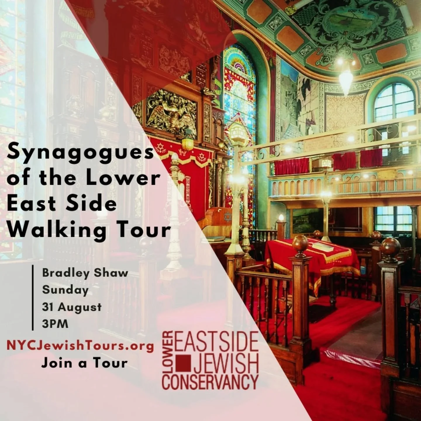 The Lower East Side Jewish Conservancy presents: Synagogues of the Lower East Side Walking&nbsp;Tour Sunday, 31 August 
3:00PM

One hundred years ago, when over a million impoverished Jewish immigrants crowded the streets and tenements of the Lower E