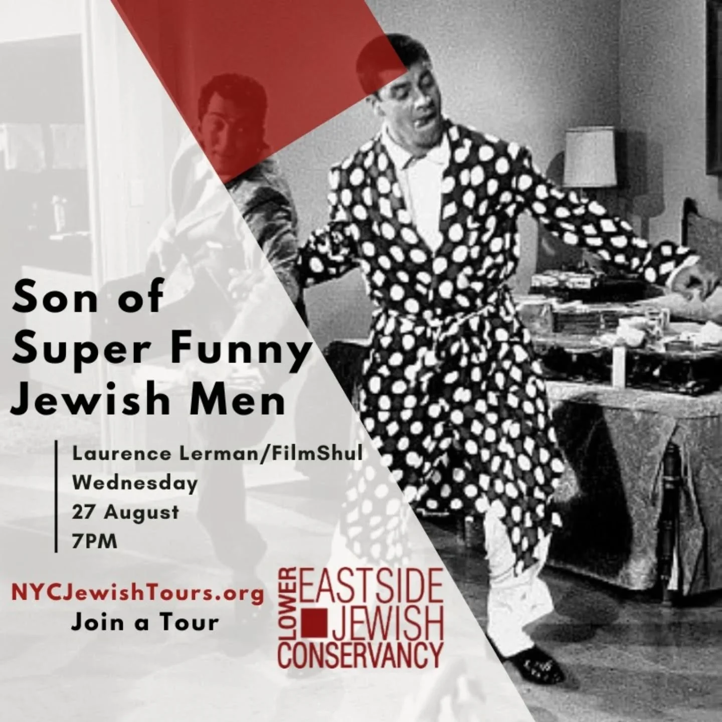 The Lower East Side Jewish Conservancy presents: Son of Super Funny Jewish Men Zoom on Wednesday, 27 August 2025, at 7PM

https://www.nycjewishtours.org/join-a-tour

Who knew there were so many funny, funny Jewish men? Join us for a time-spanning exa