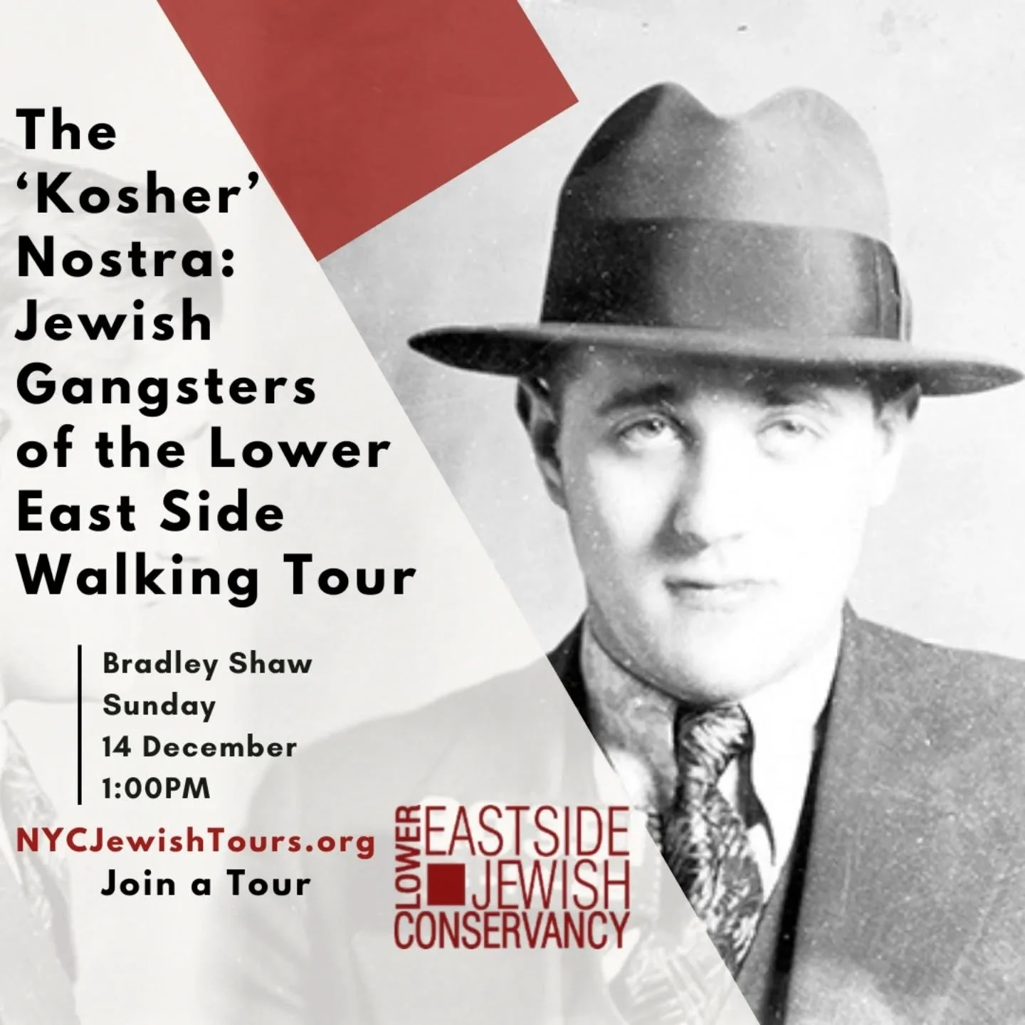 Join the Lower East Side Jewish Conservancy for The &lsquo;Kosher&rsquo; Nostra: Jewish Gangsters of the Lower East Side Walking Tour on Sunday, 14 December. 

Sign-up now! https://www.nycjewishtours.org/join-a-tour/17dec25

Arnold Rothstein, Meir La