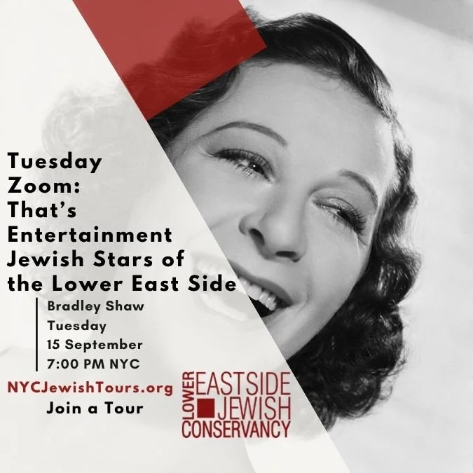 Tuesday Zoom: That’s Entertainment Jewish Stars of the Lower East Side