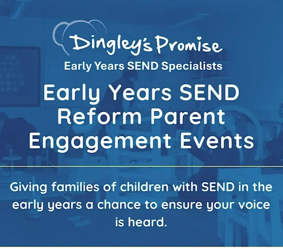 Early Years SEND Reform with Dingley’s Promise