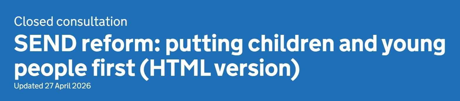 SEND Reform: putting Children and Young People First Government Consultation