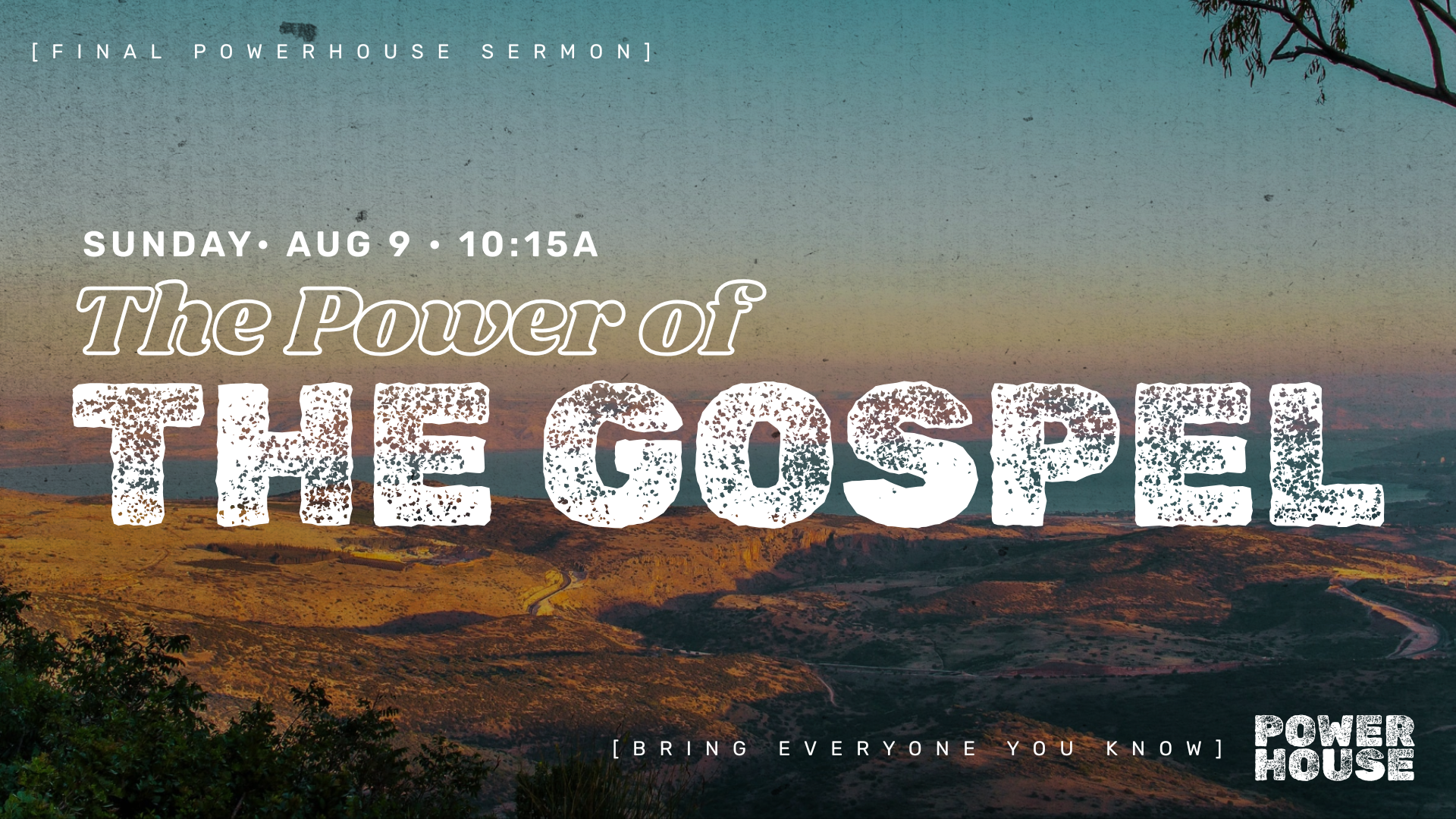 The Power of the Gospel: Final Powerhouse Sermon