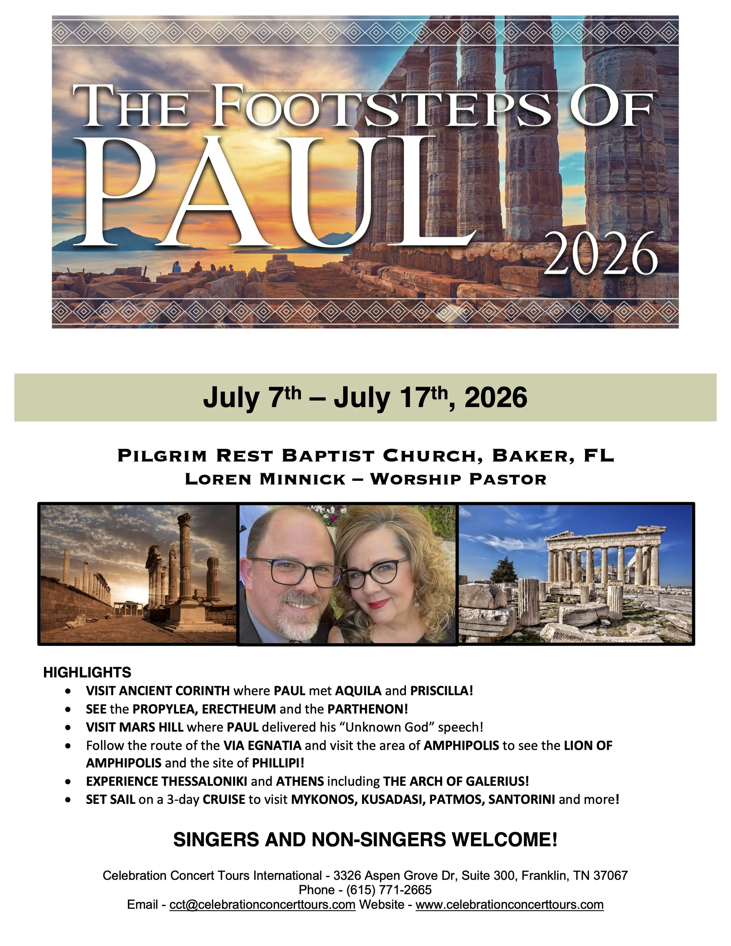A promotional flyer for a travel tour titled "The Footsteps of Paul 2026" from July 7th to July 17th, 2026. The flyer features images of ancient Greek ruins, a photo of a man and woman, and a scenic sunset with ruins. The tour includes visits to historical sites in Greece related to Apostle Paul, such as Athens, Thessaloniki, and the islands, with activities like sightseeing, historical tours, and a cruise. The flyer provides contact information and mentions that singers and non-singers are welcome.