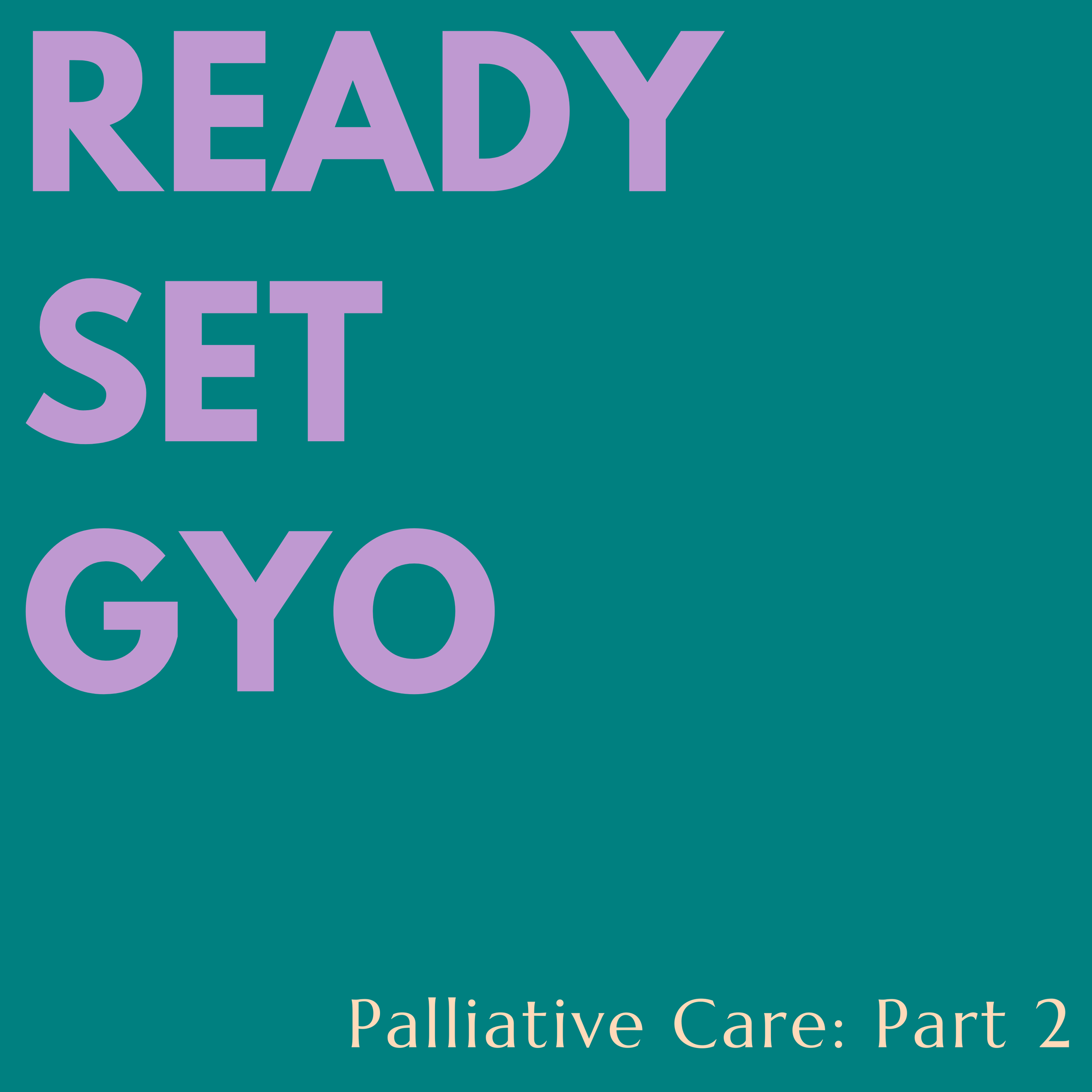 Palliative Care: Procedures and Goals of Care