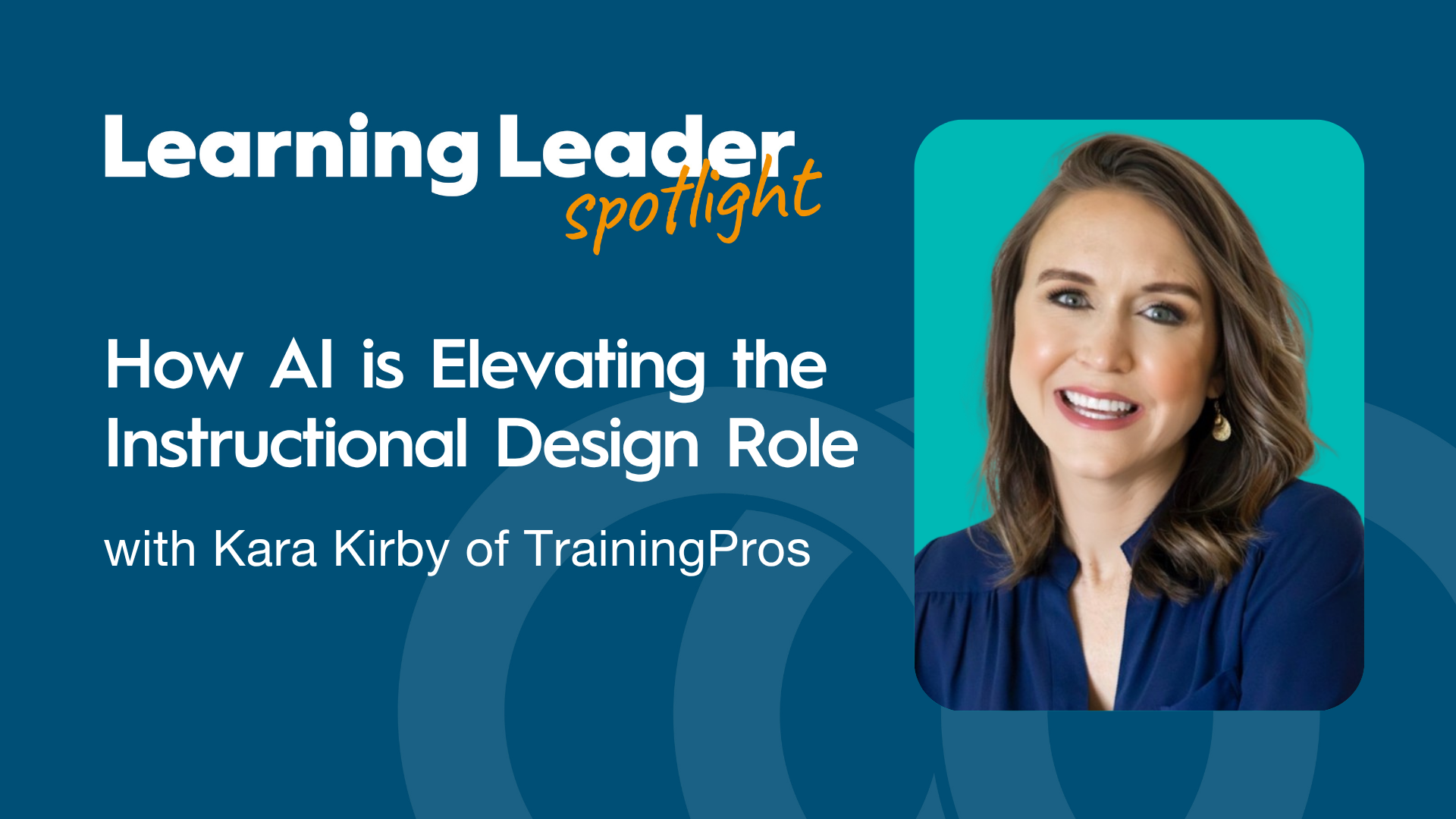 How AI is Elevating the Instructional Design Role with Kara Kirby of TrainingPros