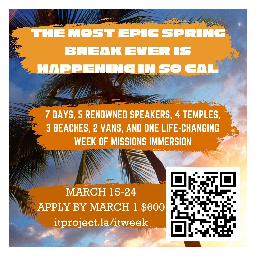 SPRING BREAK 2024!
Global Outfitters is partnering with It Project for an incredible trip for college students in Los Angeles!
Scan the QR code or visit itproject.la/itweek for more information!