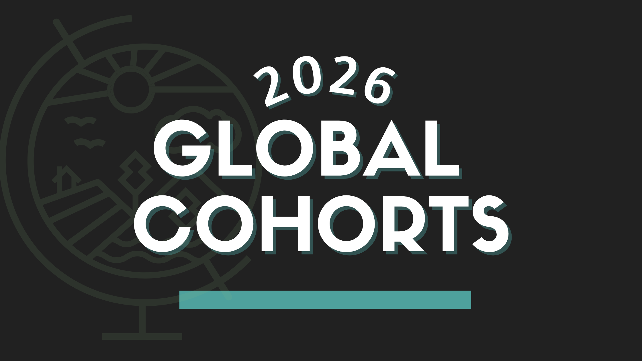 Spring 2026 Global Cohorts