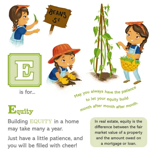 Page from Baby's First Real Estate Book: E is for Equity, with an illustrated girl planting and harvesting a bean crop.