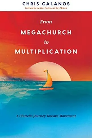 megachurch to multiplication - Galanos.jpg
