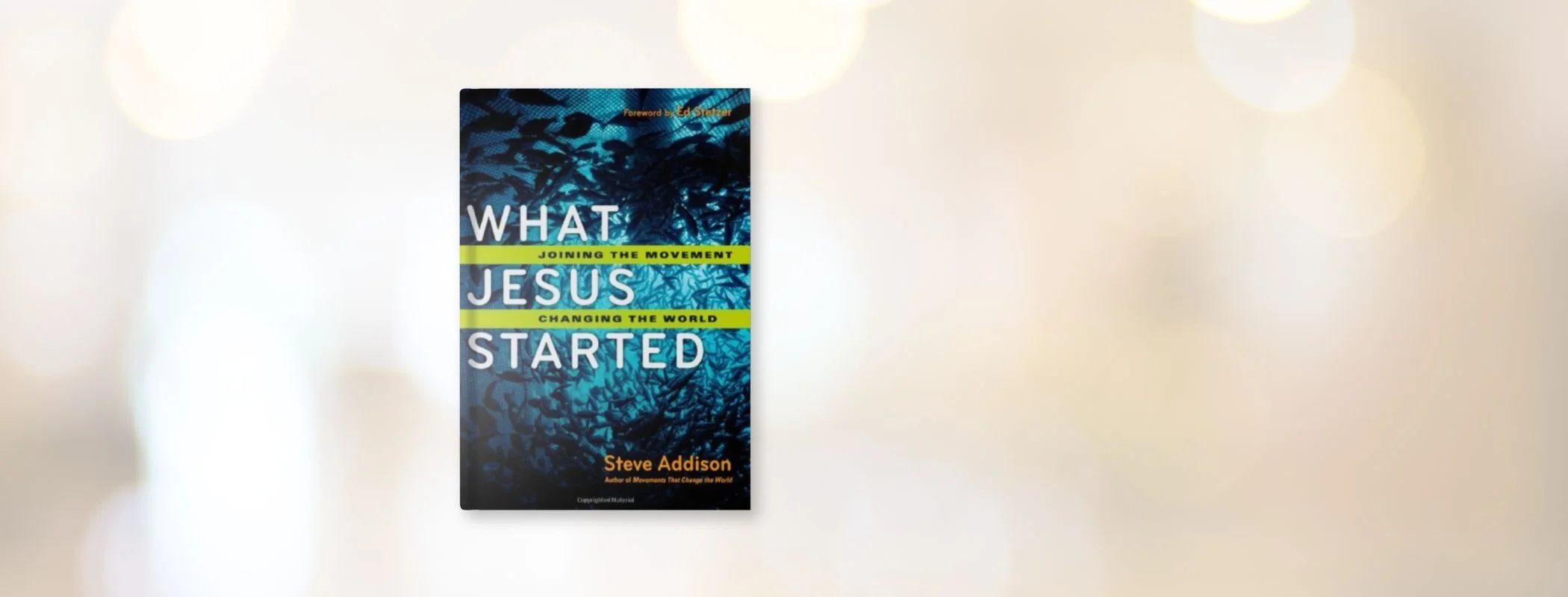 What Jesus Started — Movements