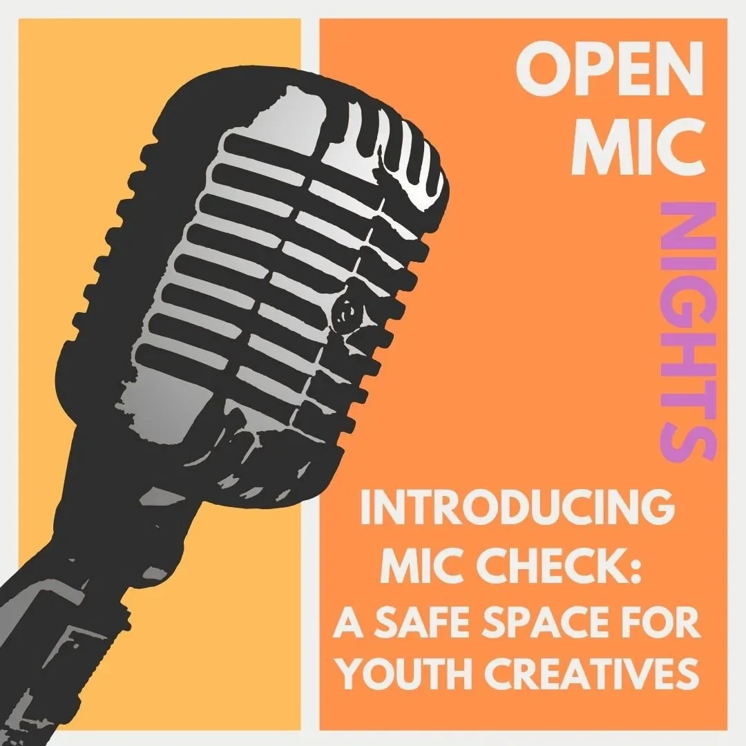 Open Mic Nights: Mic Check 