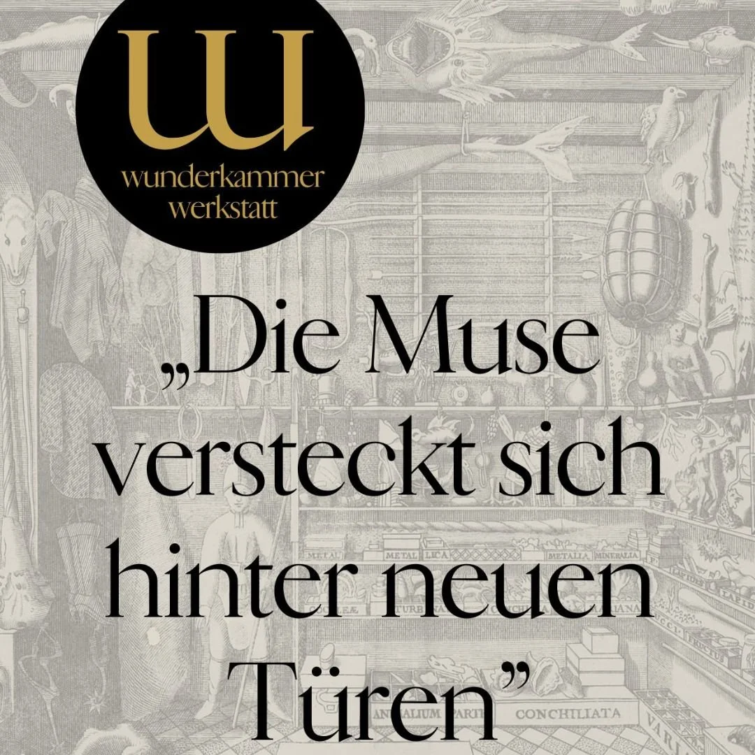 Wunderkammer Werkstatt