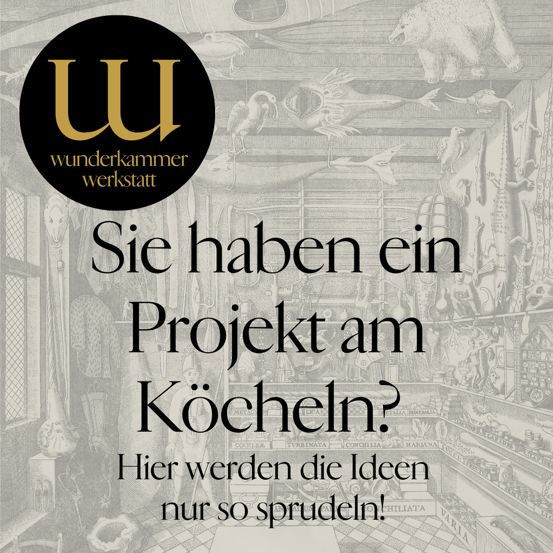 Wunderkammer Werkstatt Workshop