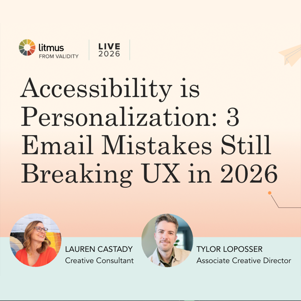 Litmus Webinar: Accessibility is Personalization