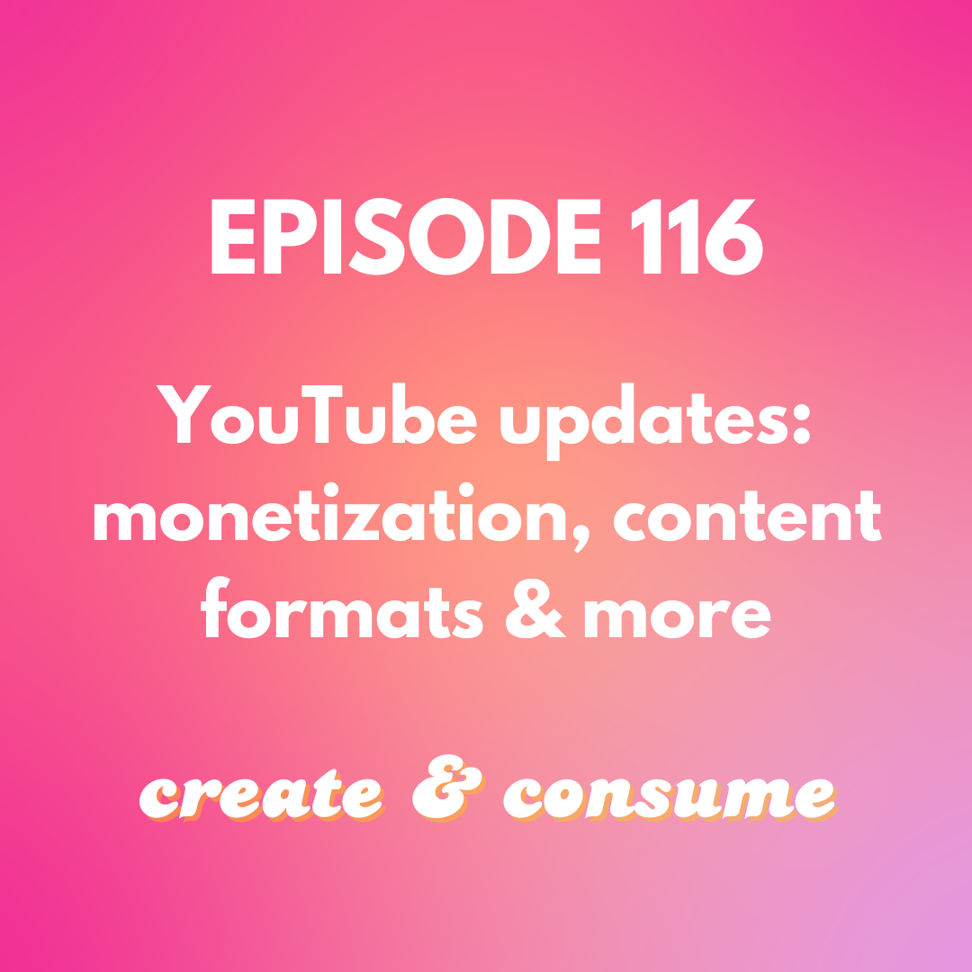 YouTube 2026 partner program updates &amp; more - Ep 116