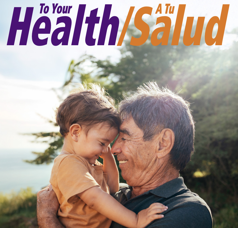 To Your Health/A Tu Salud