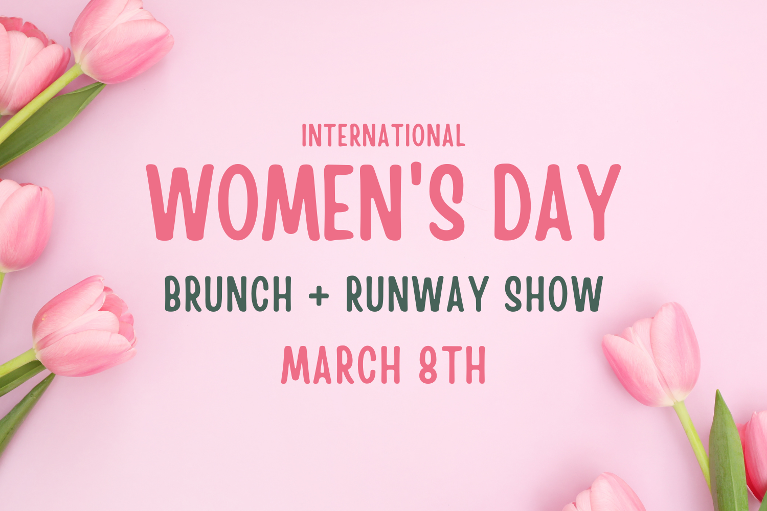 Women's Day Brunch + Fashion Show