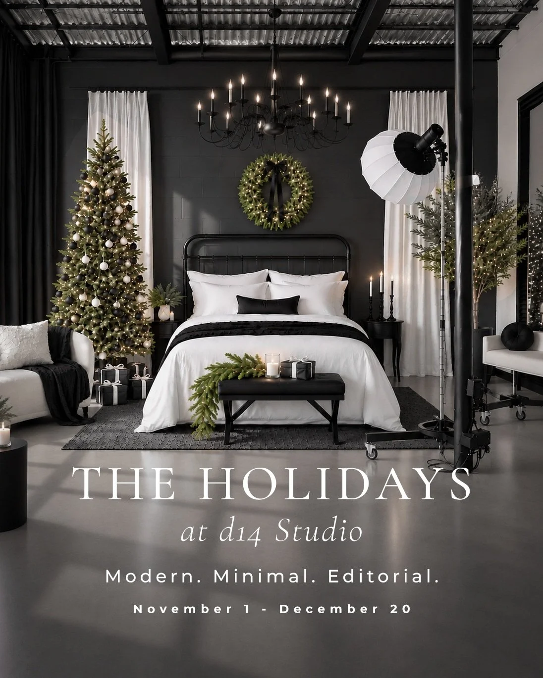 Step into the holidays at d14. 🖤

Modern. Minimal. Editorial.

The Holidays at d14 Studio brings together natural greenery, soft holiday light, and our signature black-and-cream palette for a season that feels festive, elevated, and distinctly d14.
