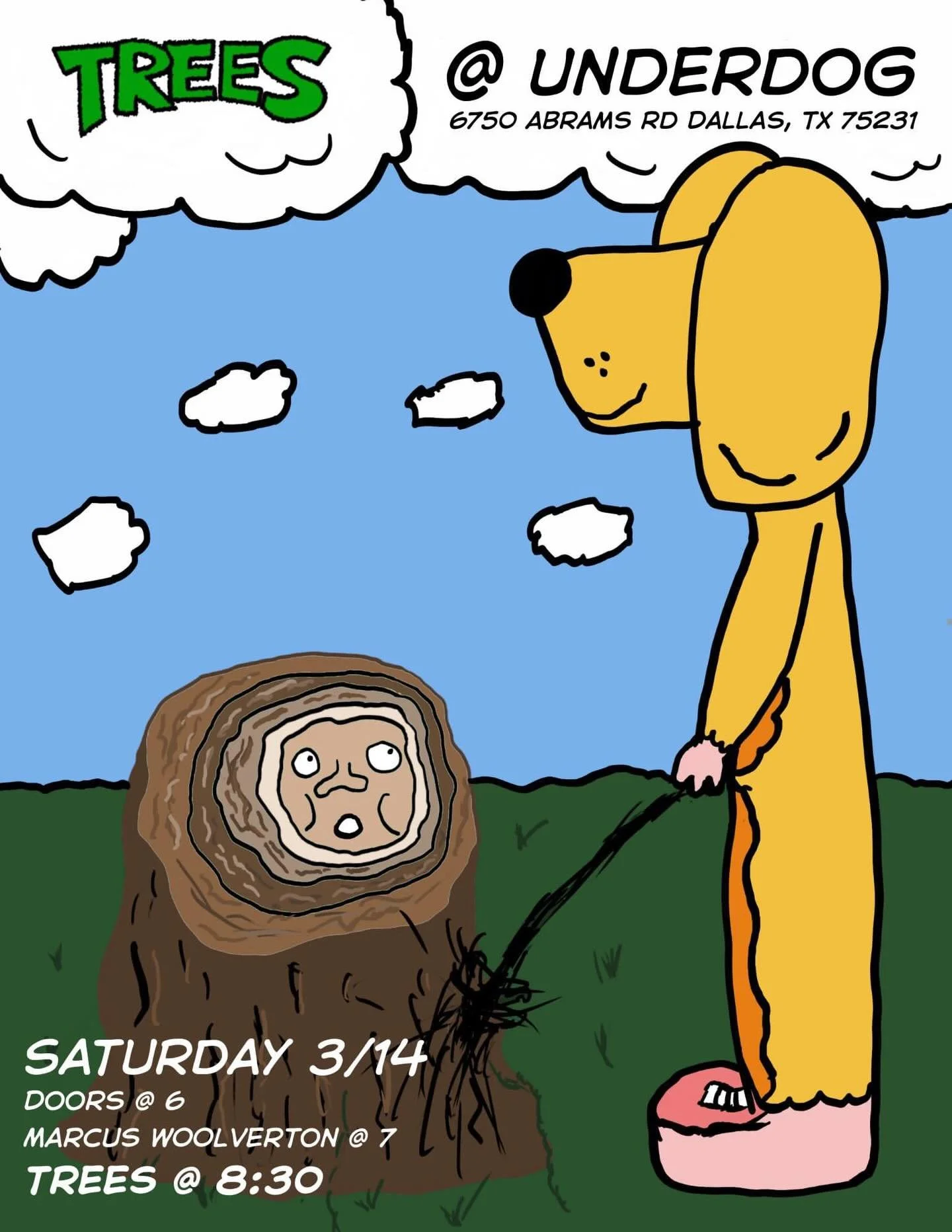 🌳 TREES is coming to Underdog 🌳

Live music is taking over Saturday 3/14 with:

🎸 Marcus Woolverton &ndash; 7PM
🌳 TREES &ndash; 8:30PM

Doors open at 6PM

📍 Underdog Restaurant &amp; Sports Club
6750 Abrams Rd, Dallas

Come early, grab a drink, 