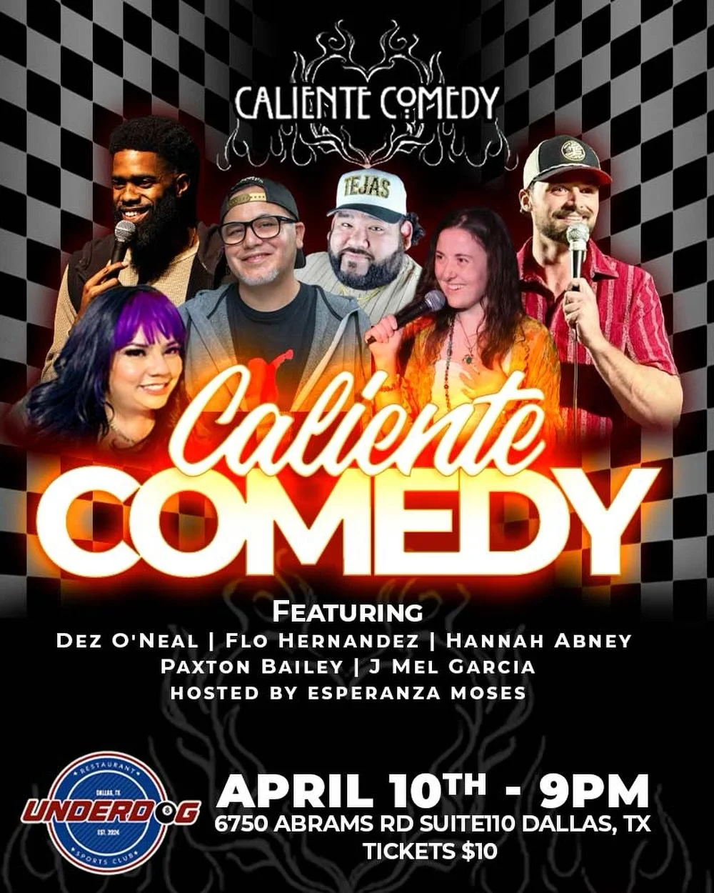 🔥 CALIENTE COMEDY NIGHT IS BACK 🔥

Get ready for a night of straight heat 🎤🔥
We&rsquo;re bringing some of the funniest comics in the game to Underdog for a stacked lineup you don&rsquo;t want to miss.

😂 Featuring:
Dez O&rsquo;Neal | Flo Hernand