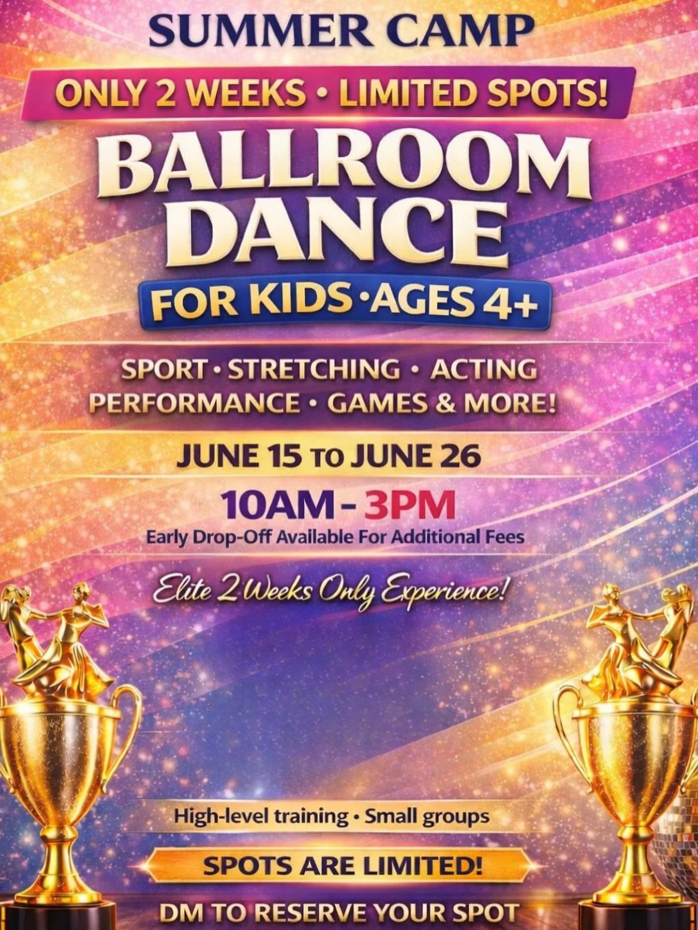 ONLY 2 WEEKS. LIMITED SPOTS.

🤩 KIDS SUMMER CAMP 🤩

Give your child a summer they&rsquo;ll never forget 💃✨
Ballroom dance, confidence, performance, stretching, games &amp; more &mdash; all in one elite program.

📅 June 15 &ndash; June 26
⏰ 10AM&n