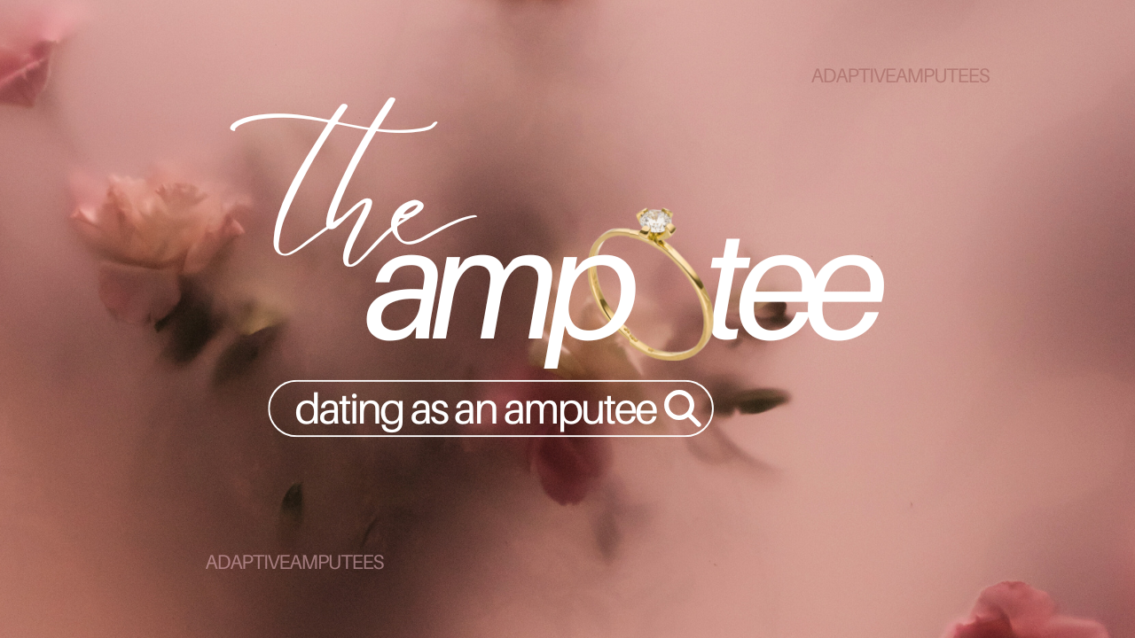 Dating as an amputee