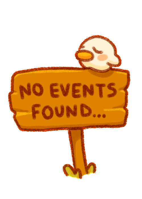 Sign that reads: "No events found..."