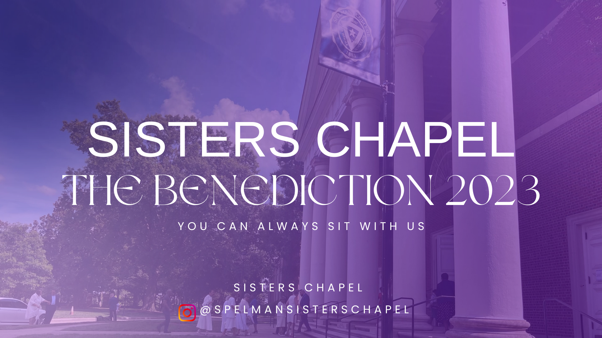 The Benediction 2023 Sisters Chapel Worship Service Slides.png