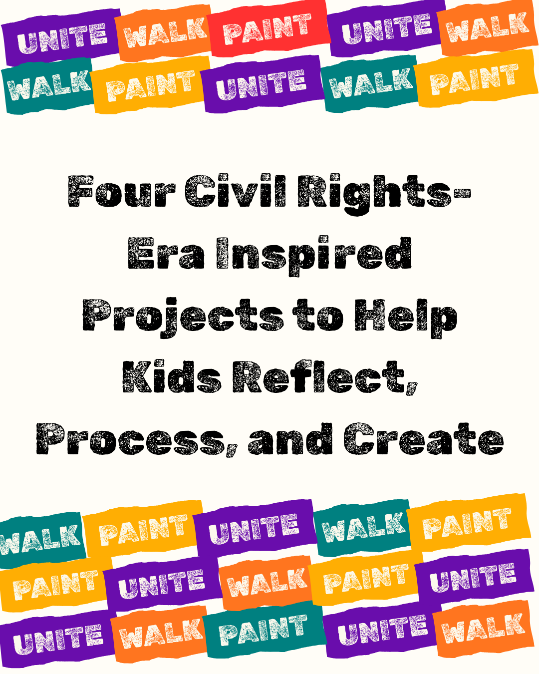 4 Civil Rights-Era Inspired Art Projects to Help Kids Reflect, Process, and Create
